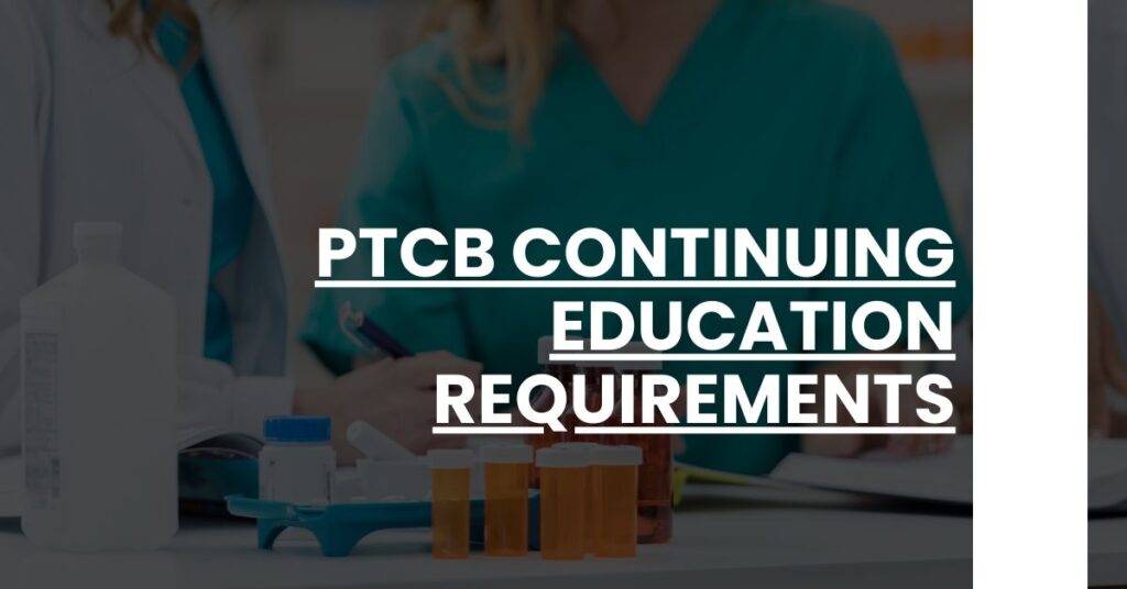 PTCB Continuing Education Requirements Feature Image