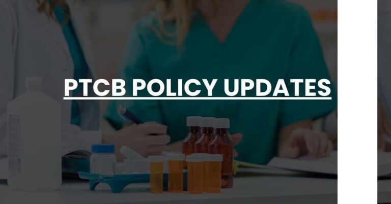 PTCB Policy Updates Feature Image