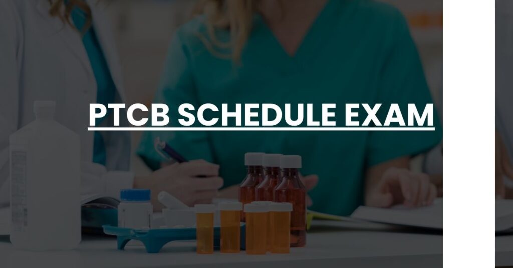 PTCB Schedule Exam Feature Image