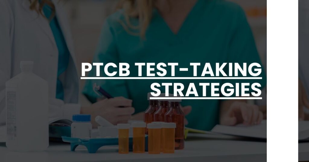 PTCB Test-Taking Strategies Feature Image