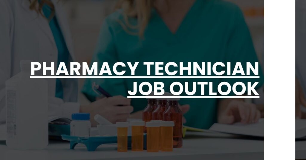 Pharmacy Technician Job Outlook Feature Image