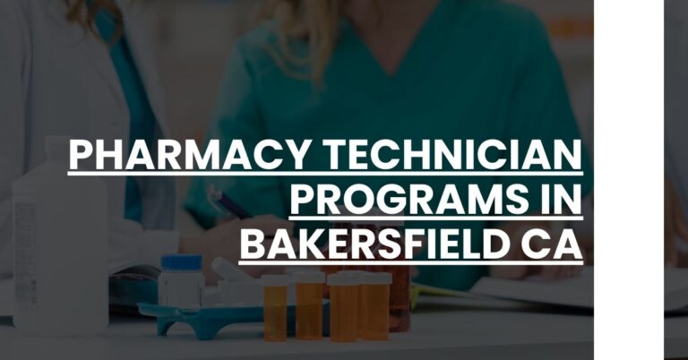 Pharmacy Technician Programs in Bakersfield CA Feature Image