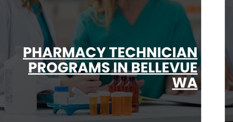 Pharmacy Technician Programs in Bellevue WA Feature Image