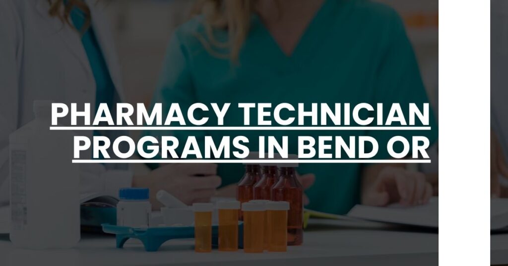 Pharmacy Technician Programs in Bend OR Feature Image