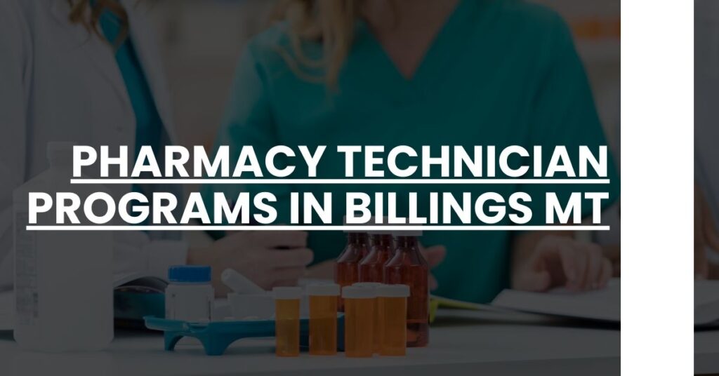 Pharmacy Technician Programs in Billings MT Feature Image