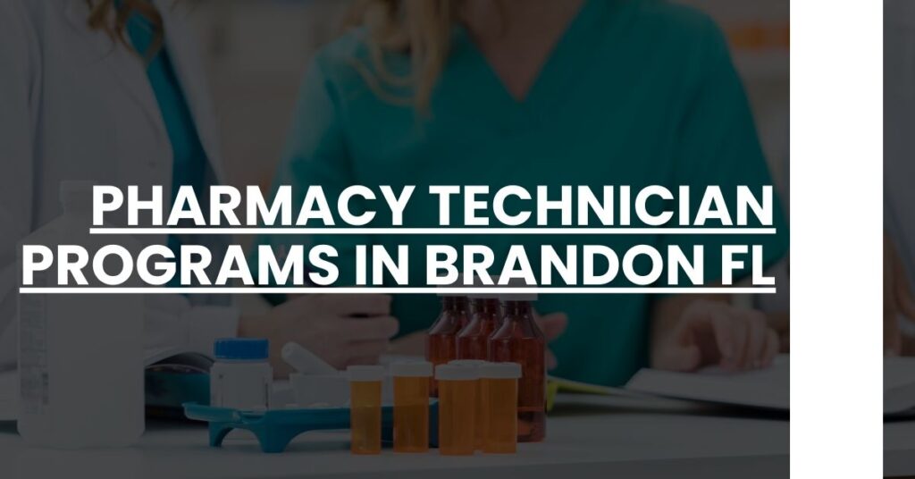 Pharmacy Technician Programs in Brandon FL Feature Image