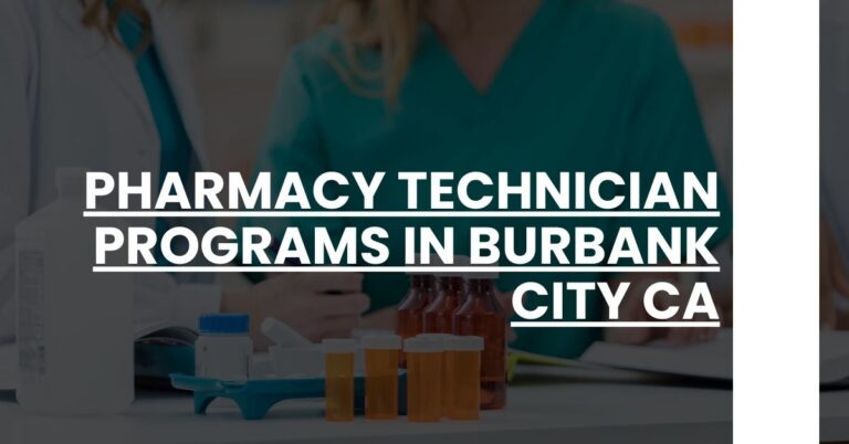 Pharmacy Technician Programs in Burbank city CA Feature Image