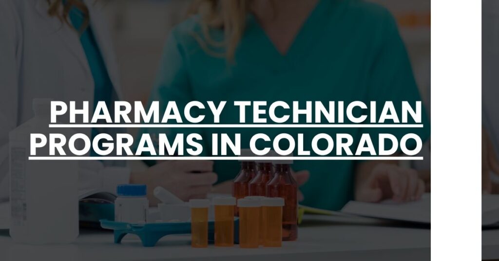 Pharmacy Technician Programs in Colorado Feature Image