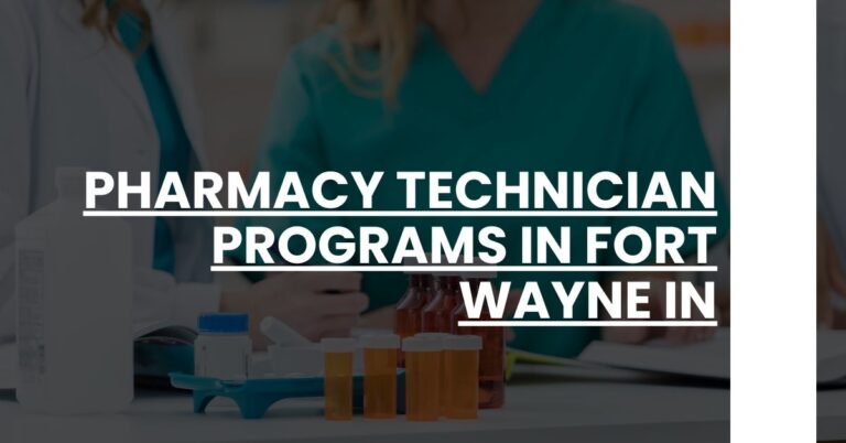 Pharmacy Technician Programs in Fort Wayne IN Feature Image