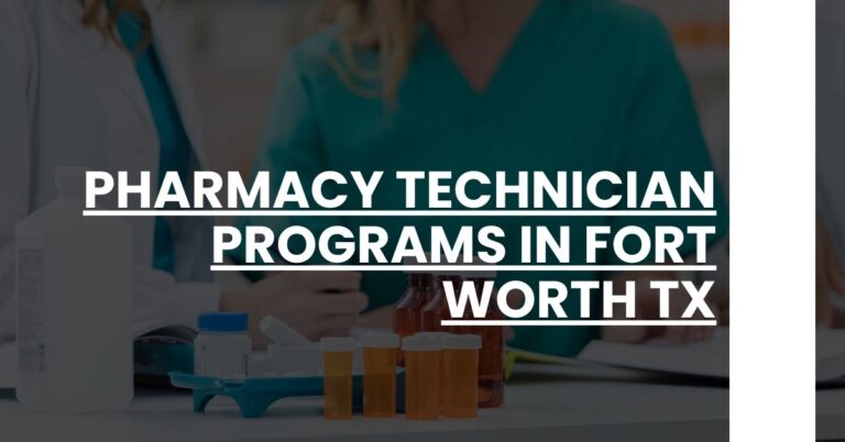 Pharmacy Technician Programs in Fort Worth TX Feature Image