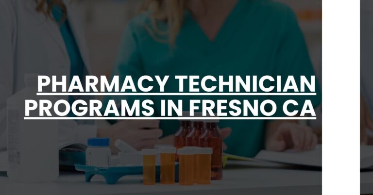 Pharmacy Technician Programs in Fresno CA Feature Image