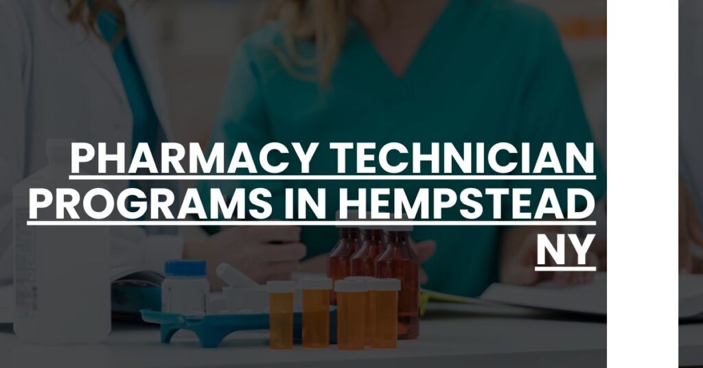 Pharmacy Technician Programs in Hempstead NY Feature Image