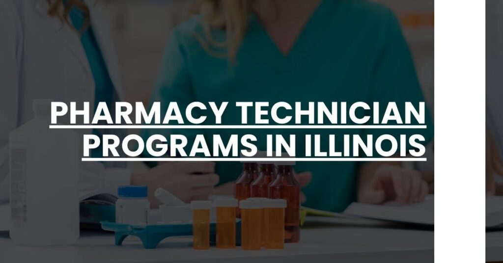 Pharmacy Technician Programs in Illinois Feature Image