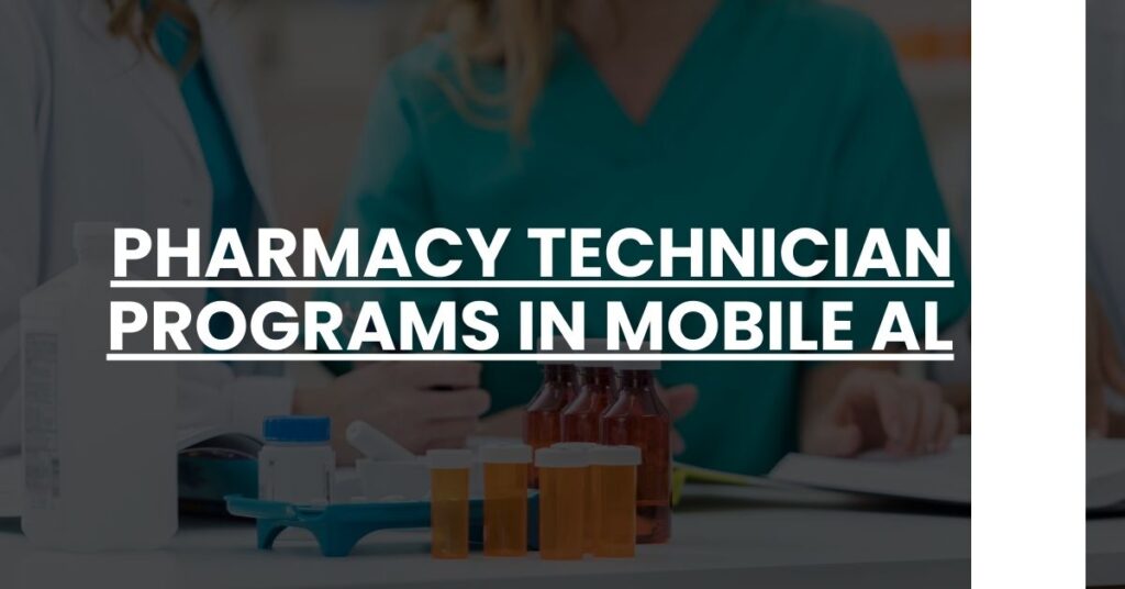 Pharmacy Technician Programs in Mobile AL Feature Image