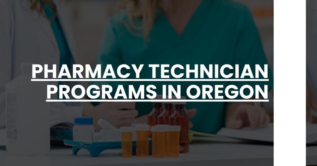 Pharmacy Technician Programs in Oregon Feature Image