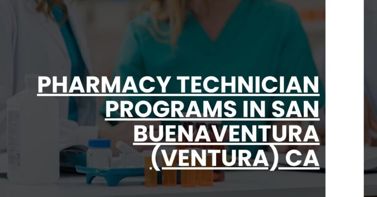 Pharmacy Technician Programs in San Buenaventura (Ventura) CA Feature Image