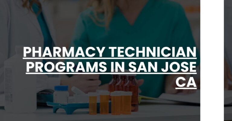 Pharmacy Technician Programs in San Jose CA Feature Image