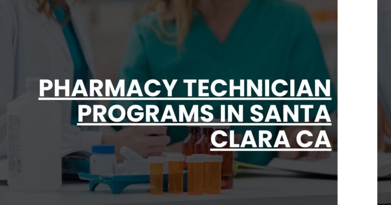 Pharmacy Technician Programs in Santa Clara CA Feature Image