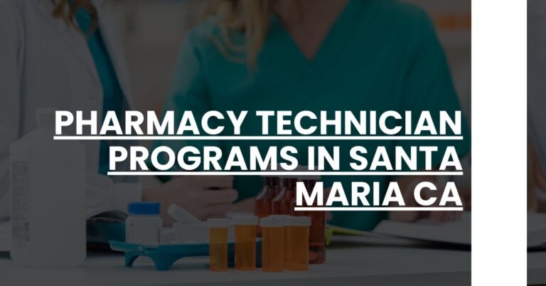 Pharmacy Technician Programs in Santa Maria CA Feature Image