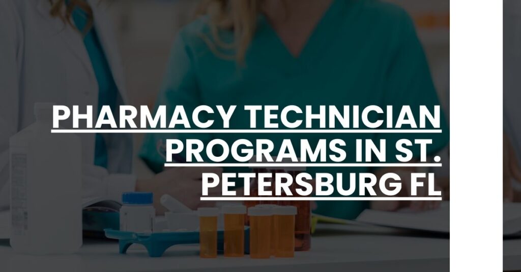 Pharmacy Technician Programs in St. Petersburg FL Feature Image