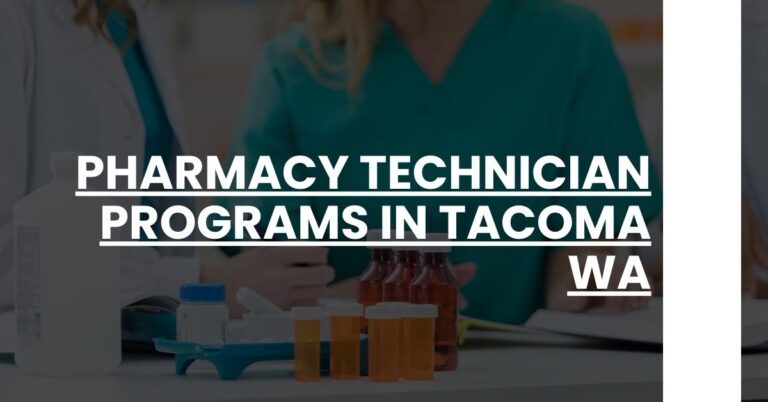 Pharmacy Technician Programs in Tacoma WA Feature Image