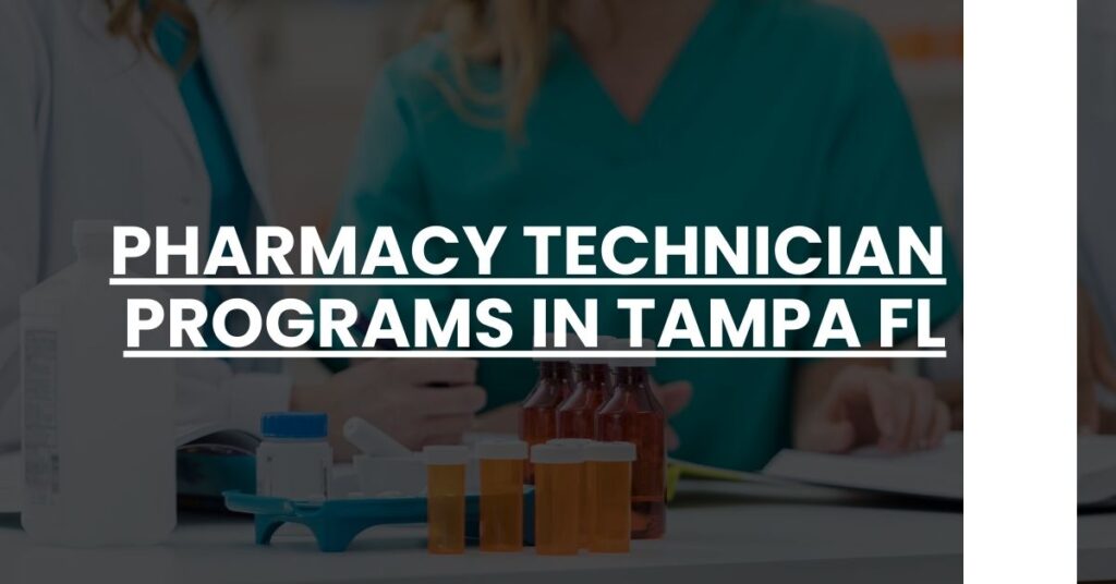 Pharmacy Technician Programs in Tampa FL Feature Image