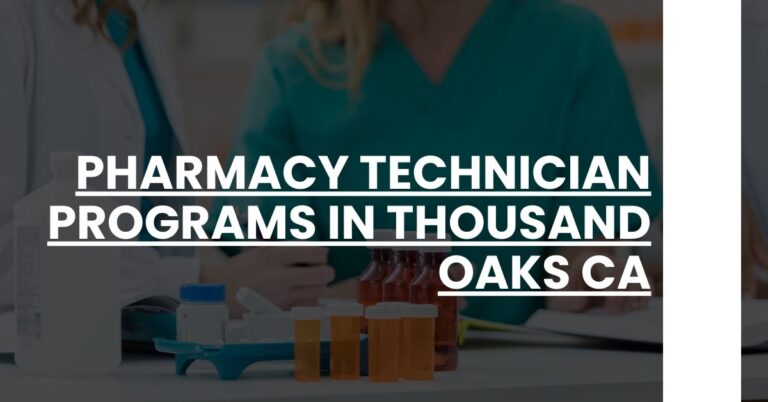 Pharmacy Technician Programs in Thousand Oaks CA Feature Image