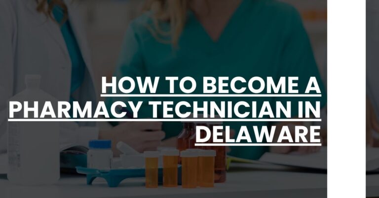 How to Become a Pharmacy Technician in Delaware Feature Image