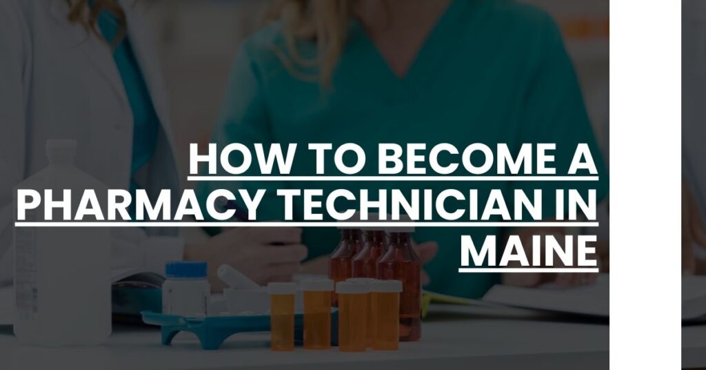 How to Become a Pharmacy Technician in Maine Feature Image