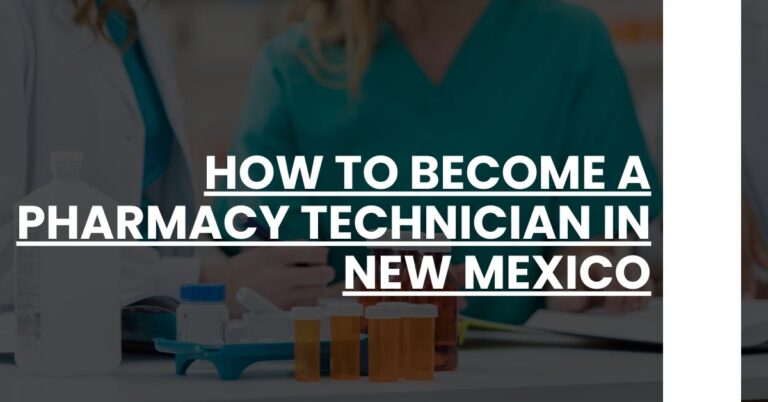 How to Become a Pharmacy Technician in New Mexico Feature Image