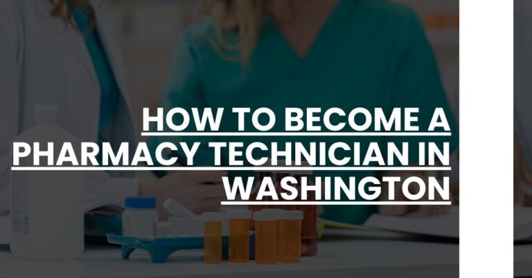 How to Become a Pharmacy Technician in Washington Feature Image