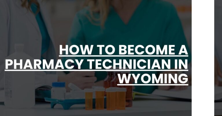 How to Become a Pharmacy Technician in Wyoming Feature Image