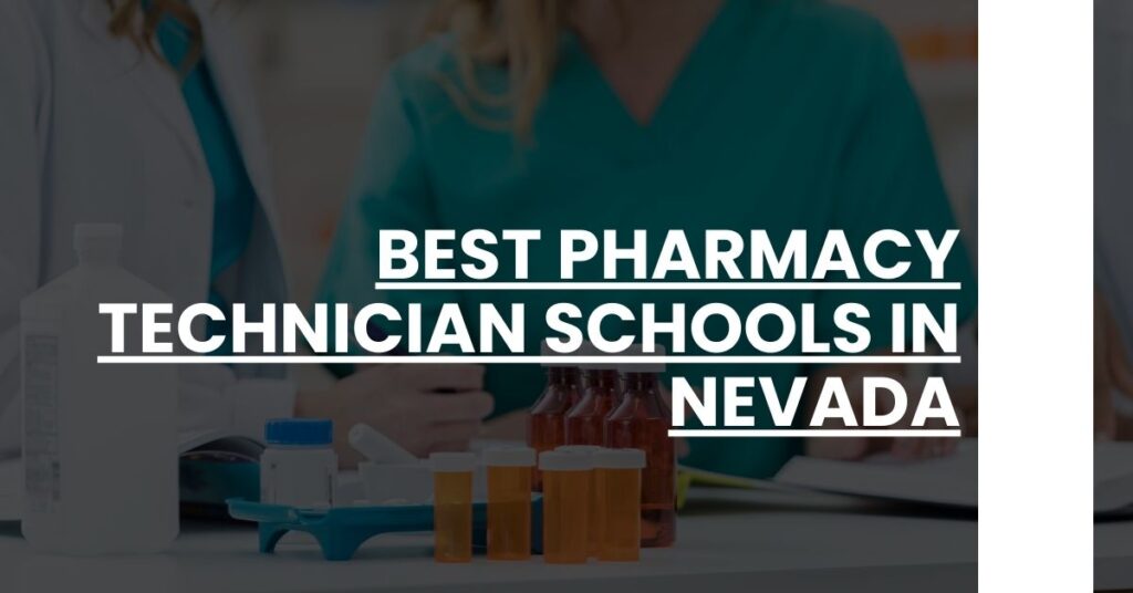 Best Pharmacy Technician Schools In Nevada Feature Image