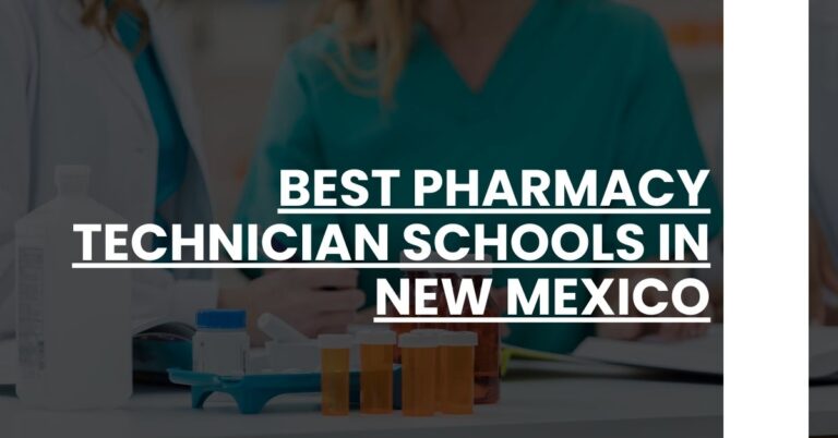 Best Pharmacy Technician Schools In New Mexico Feature Image