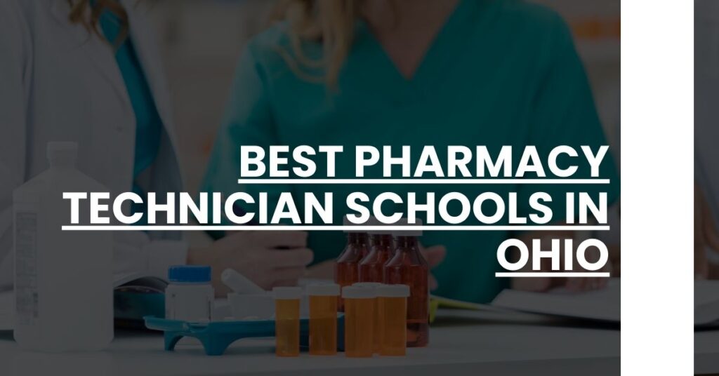 Best Pharmacy Technician Schools In Ohio Feature Image