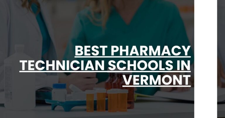 Best Pharmacy Technician Schools In Vermont Feature Image