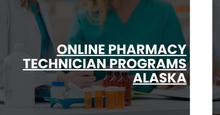 Online Pharmacy Technician Programs Alaska Feature Image