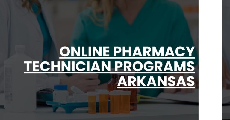 Online Pharmacy Technician Programs Arkansas Feature Image