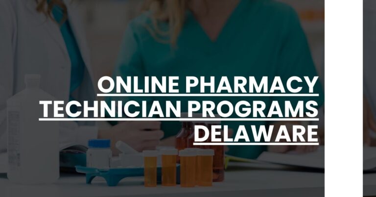 Online Pharmacy Technician Programs Delaware Feature Image