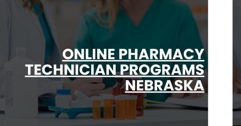 Online Pharmacy Technician Programs Nebraska Feature Image