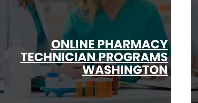 Online Pharmacy Technician Programs Washington Feature Image