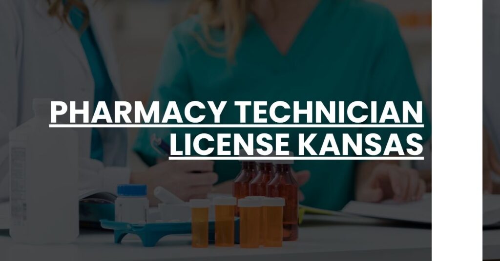 Pharmacy Technician License Kansas Feature Image