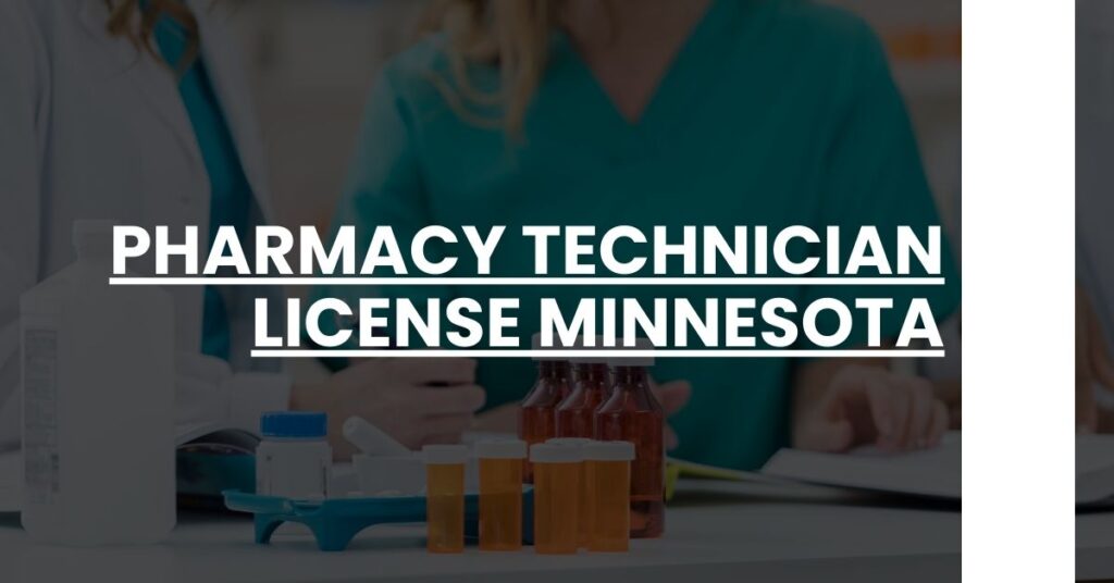 Pharmacy Technician License Minnesota Feature Image