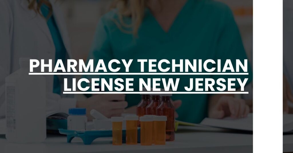 Pharmacy Technician License New Jersey Feature Image