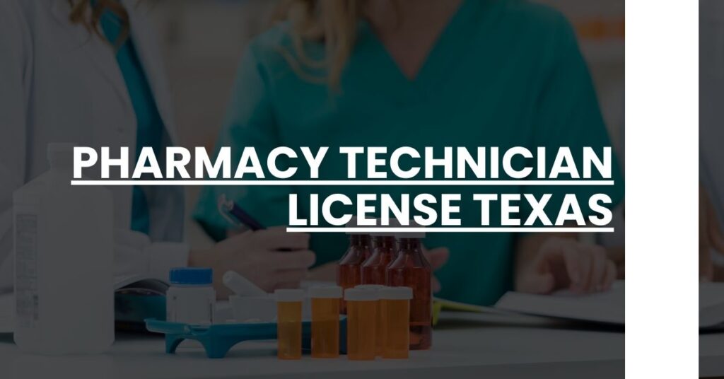 Pharmacy Technician License Texas Feature Image