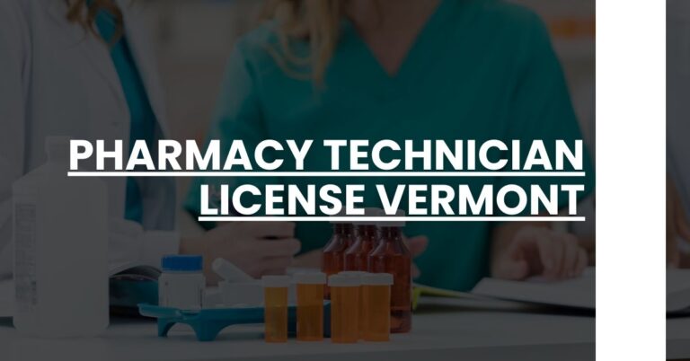 Pharmacy Technician License Vermont Feature Image