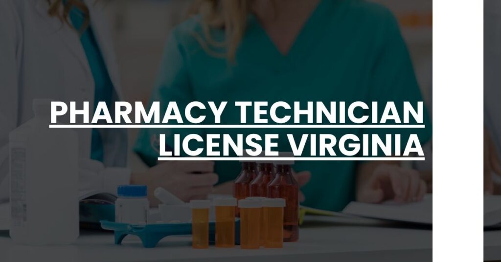 Pharmacy Technician License Virginia Feature Image